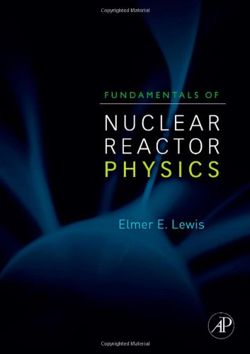 کتاب مبانی فیزیکی راکتورهای هسته ای المر لویس