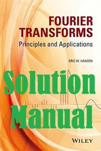 حل المسائل کتاب اصول و کاربردهای تبدیل فوریه اریک هانسن
