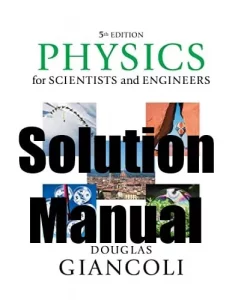 حل تمرین کتاب فیزیک برای دانشمندان و مهندسان با فیزیک مدرن Giancoli ویرایش پنجم