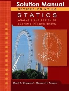 حل المسائل کتاب استاتیک: آنالیز و طراحی سیستمها در تعادل شری شپارد و بنسون تانگ - ویرایش به روز شده